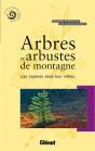 Arbres Et Arbustes De Montagne ; 230 Espèces Dans Leur Milieu - Preview