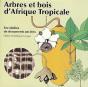 Arbres Et Bois D'Afrique Tropicale - Fac-Similes De Documents Anciens - Preview