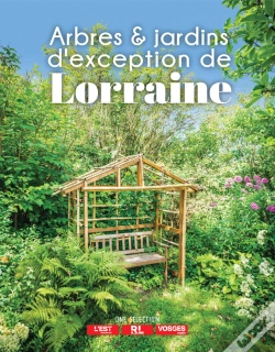 Capa do artigo Arbres Et Jardins D'Exception De Lorraine