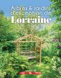 Arbres Et Jardins D'Exception De Lorraine - Preview