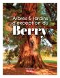 Arbres Et Jardins D'Exception Du Berry - Preview
