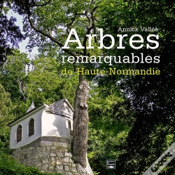 Capa do artigo Arbres Remarquables De Haute-Normandie