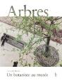 Arbres ; Un Botaniste Au Musée - Preview