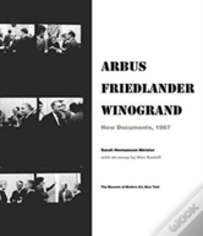 Arbus / Friedlander / Winogrand
