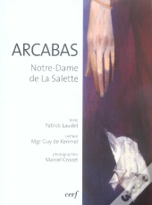 Arcabas ; Notre-Dame De La Salette