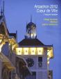 Arcachon 2012 ; Coeur De Ville - Preview