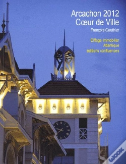 Capa do artigo Arcachon 2012 ; Coeur De Ville