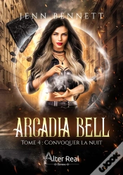 Capa do artigo Arcadia Bell Tome 4 : Convoquer La Nuit