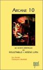 Arcane 10 ; Les Secrets Initiatiques De Rouletabille Et Arsene Lupin - Preview