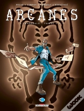 Arcanes : Intégrale Vol.1 : Tomes 1 À 5
