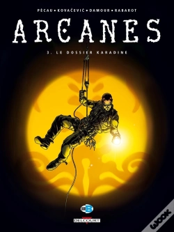 Capa do artigo Arcanes Tome 3 : Le Dossier Karadine