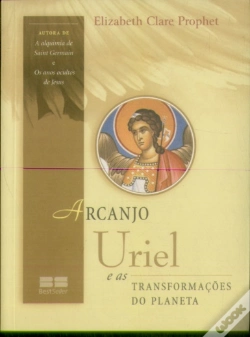 Capa do artigo Arcanjo Uriel e as Transformações do Planeta (2ª Ed.)