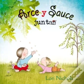 Arce Y Sauce Juntas (+4 Años)