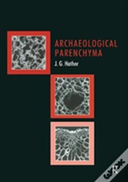 Archaeological Parenchyma