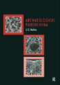 Archaeological Parenchyma - Preview