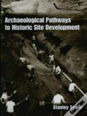 Capa do artigo Archaeological Pathways To Historic Site Development