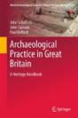 Archaeological Practice And Heritage In Great Britain - Preview
