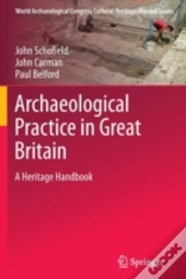Archaeological Practice In Great Britain