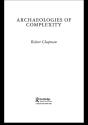 Archaeologies Of Complexity - Preview