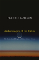 Archaeologies Of The Future