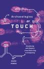 Archaeologies Of Touch - Preview