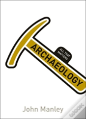 Capa do artigo Archaeology: All That Matters