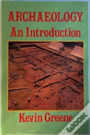Archaeology, An Introduction