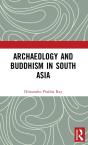 Archaeology And Buddhism In South Asia - Preview