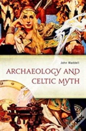 Capa do artigo Archaeology And Celtic Myth