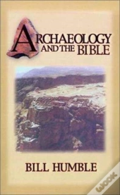 Archaeology And The Bible
