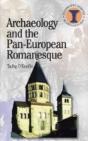 Archaeology And The Pan-European Romanesque - Preview