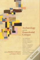 Archaeology And The Postcolonial Critique