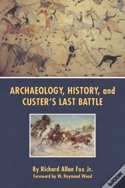 Capa do artigo Archaeology, History, And Custer'S Last Battle