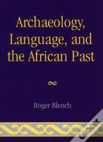 Archaeology, Language, And The African Past