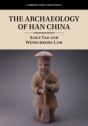 Archaeology Of Han China - Preview