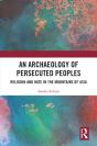 Archaeology Of Persecuted Peoples - Preview