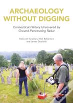Archaeology Without Digging