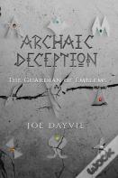 Archaic Deception
