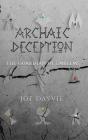 Archaic Deception - Preview