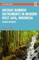 Archaic Instruments In Modern West Java: Bamboo Murmurs