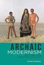 Archaic Modernism - Preview