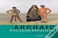 Archaic Modernism