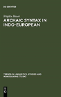 Archaic Syntax In Indo-European - Preview