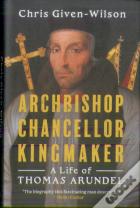 Archbishop, Chancellor, Kingmaker