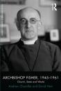 Archbishop Fisher, 1945-1961 - Preview