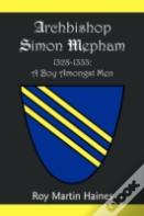 Archbishop Simon Mepham 1328-1333