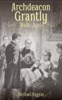 Archdeacon Grantly Walks Again - Preview