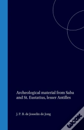 Archeological Material From Saba And St. Eustatius, Lesser Antilles