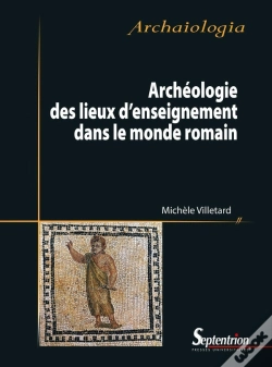 Capa do artigo Archéologie Des Lieux D'Enseignement Dans Le Monde Romain