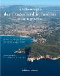 Archéologie Des Rivages Méditerranéens ; 50 Ans De Recherche - Preview